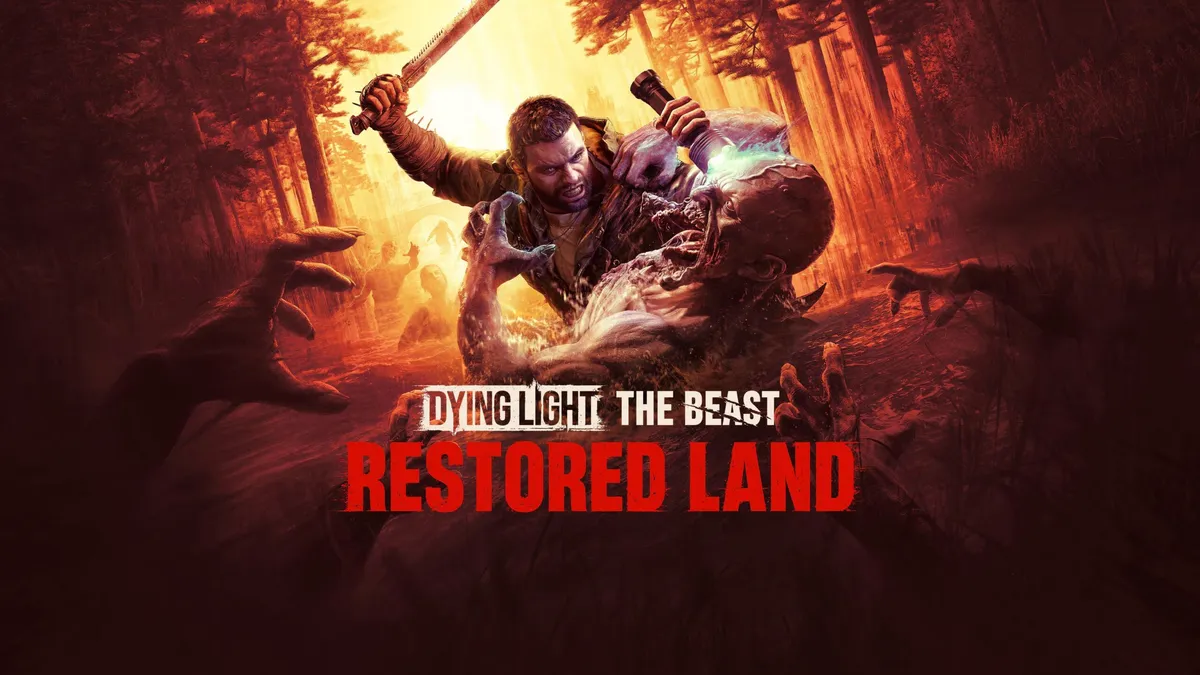 Dying light the beast restored land: Dying Light: The Beast Restored Land Update Transforms Gameplay Experience