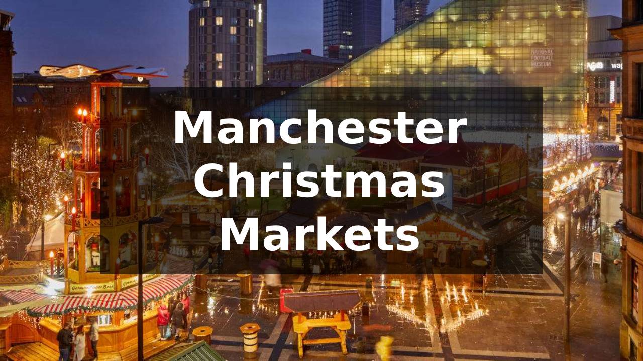 Manchester Holiday Markets